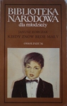 KIEDY ZNÓW BĘDĘ MAŁY JANUSZ KORCZAK BIBLIOTEKA NARODOWA