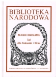 CUD ALBO KRAKOWIAKI I GÓRALE WOJCIECH BOGUSŁAWSKI BIBLIOTEKA NARODOWA