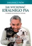 JAK WYCHOWAĆ IDEALNEGO PSA W OKRESIE SZCZENIĘCYM I PÓŹNIEJ CESAR MILLAN,