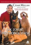JAK ZOSTAĆ PRZYWÓDCĄ STADA CESAR MILLAN MELISSA JO PELTIER
