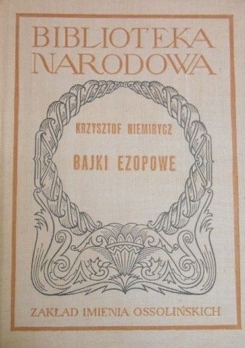 BAJKI EZOPOWE KRZYSZTOF NIEMIRYCZ BIBLIOTEKA NARODOWA