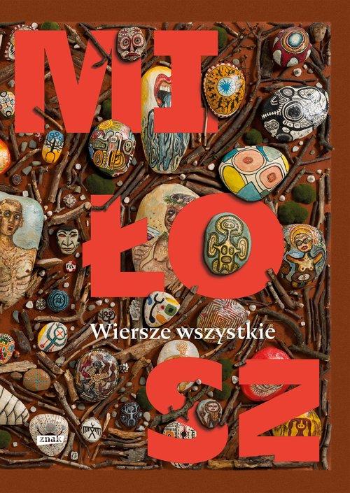 CZESŁAW MIŁOSZ WIERSZE WSZYSTKIE