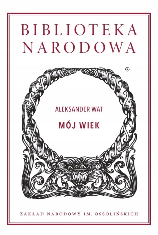 MÓJ WIEK ALEKSANDER WAT BIBLIOTEKA NARODOWA