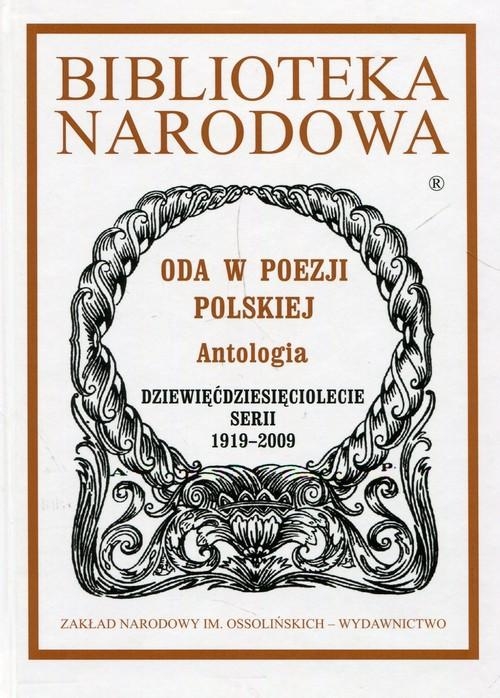 ODA W POEZJI POLSKIEJ ANTOLOGIA TERESA KOSTKIEICZOWA BIBLIOTEKA NARODOWA