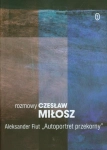 ROZMOWY AUTOPORTRET PRZEKORNY ALEKSANSER FIUT CZESŁAW MIŁOSZ