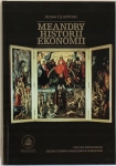 MEANDRY HISTORII EKONOMII ADAM GLAPIŃSKI