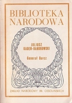 GENERAŁ BARCZ JULIUSZ KADEN BANDROWSKI BIBLIOTEKA NARODOWA