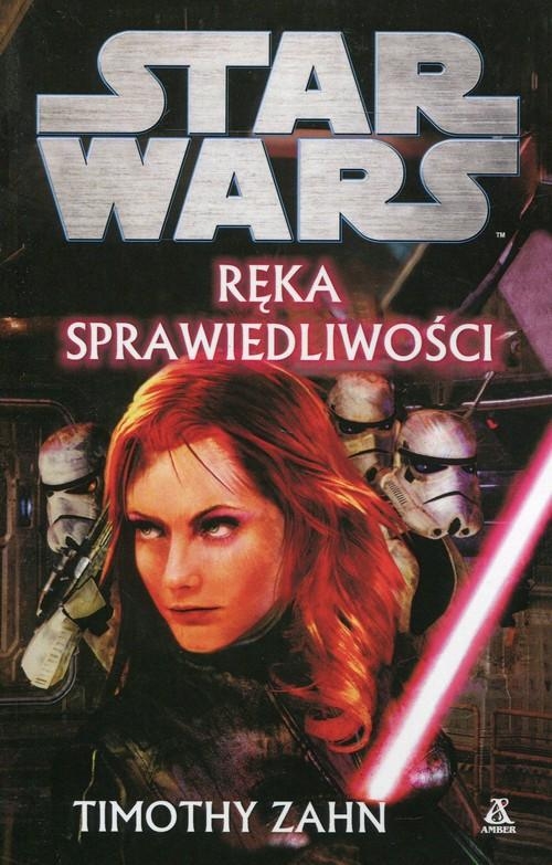 STAR WARS RĘKA SPRAWIEDLIWOŚCI TIMOTHY ZAHN