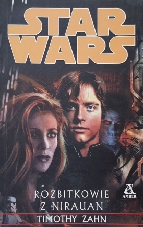 STAR WARS ROZBITKOWIE Z NIRAUAN TIMOTHY ZAHN