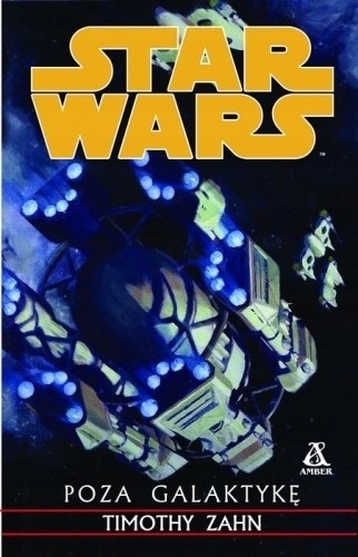 STAR WARS POZA GALAKTYKĘ TIMOTHY ZAHN