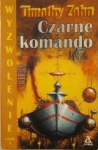 CZARNE KOMANDO CZĘŚĆ 1 TIMOTHY ZAHN