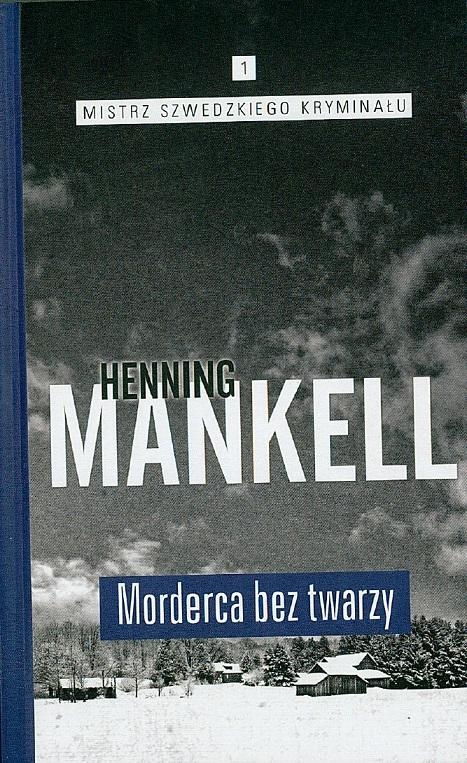 MORDERCA BEZ TWARZY HENNING MANKELL