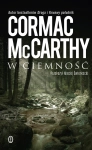 W CIEMNOŚĆ CORMAC MCCARTHY NOWA