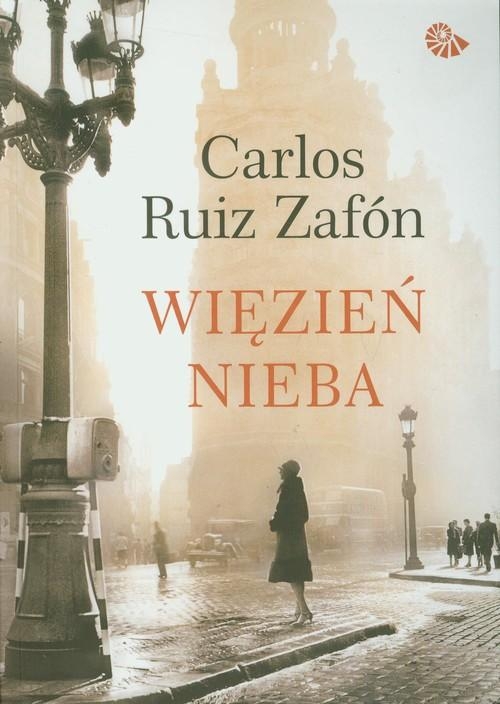 WIĘZIEŃ NIEBA CARLOS RUIZ ZAFON