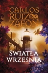 ŚWIATŁA WRZEŚNIA CARLOS RUIZ ZAFON