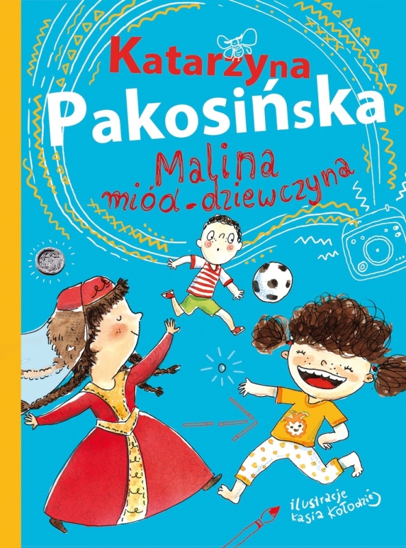 MALINA MIÓD DZIEWCZYNA KATARZYNA PAKOSIŃSKA