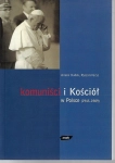 KOMUNIŚCI I KOŚCIÓŁ W POLSCE 1945-1989 ANTONI DUDEK