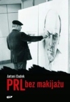 PRL BEZ MAKIJAŻU ANTONI DUDEK