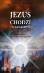 JEZUS CHODZI PO KRAKOWIE KSIĄDZ MICHAŁ OLSZEWSKI SCJ (REPRESJONOWANY)