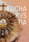 EUCHARYSTIA TAJEMNICA MIŁOŚCI KSIĄDZ MICHAŁ OLSZEWSKI SCJ (REPRESJONOWANY)