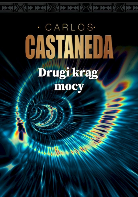 DRUGI KRĄG MOCY CARLOS CASTANEDA