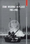 STAN WOJENNY W POLSCE 1981-1983 ANTONI DUDEK