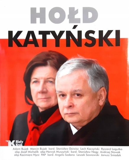 HOŁD KATYŃSKI BUJAK DZIWISZ KACZYŃSKI LEGUTKO SOSNOWSKI ŚNIADEK