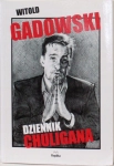 DZIENNIK CHULIGANA WITOLD GADOWSKI