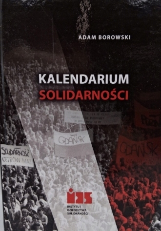 KALENDARIUM SOLIDARNOŚCI BOROWSKI ADAM (BOJOWNIK O NIEPODLEGŁOŚĆ)