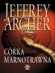 CÓRKA MARNOTRAWNA JEFFREY ARCHER