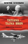 TATIANA TAJNA BROŃ WIKTOR SUWOROW