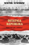 OSTATNIA REPUBLIKA WIKTOR SUWOROW