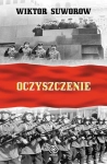 OCZYSZCZENIE WIKTOR SUWOROW DLACZEGO STALIN POZBAWIŁ SWOJĄ ARMIĘ