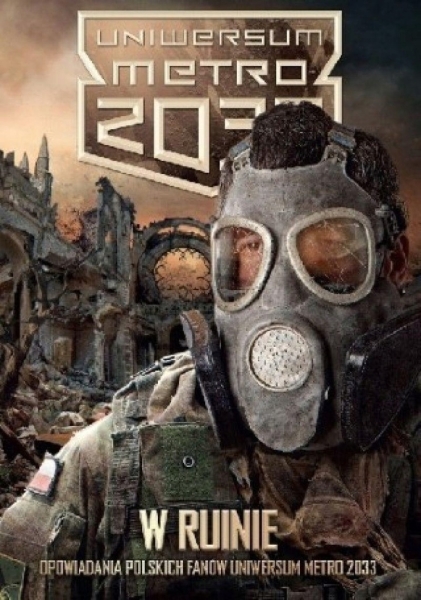 W RUINIE UNIWERSUM METRO 2033 WARSZAWA