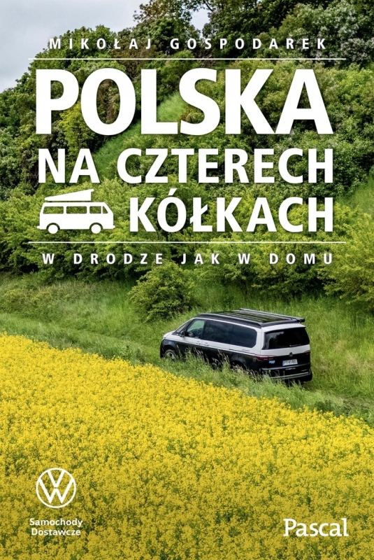 POLSKA NA CZTERECH KÓŁKACH MIKOŁAJ GOSPODAREK