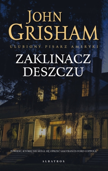 ZAKLINACZ DESZCZU JOHN GRISHAM