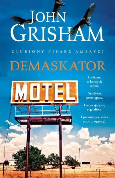 DEMASKATOR LACY STOLTZ JOHN GRISHAM