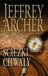 ŚCIEŻKI CHWAŁY JEFFREY ARCHER