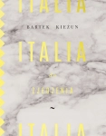 ITALIA DO ZJEDZENIA BARTEK KIEŻUN