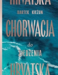CHORWACJA DO ZJEDZENIA BARTEK KIEŻUN