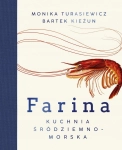 FARINA KUCHNIA ŚRÓDZIEMNOMORSKA BARTŁOMIEJ KIEŻUN MONIKA TURASIEWICZ