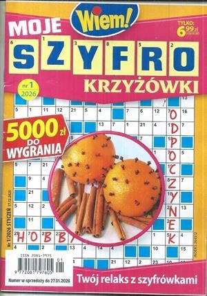 1/2026 MOJE SZYFRO KRZYŻÓWKI WIEM! KRZYŻÓWKI