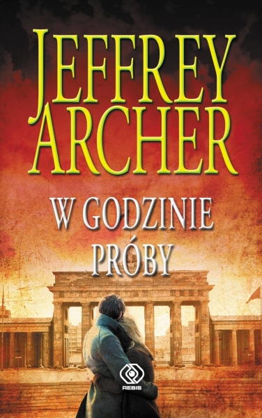 W GODZINIE PRÓBY JEFFREY ARCHER