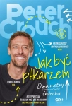 JAK BYĆ PIŁKARZEM PETER CROUCH TOM FORDYCE
