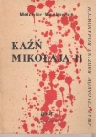 KAŻŃ MIKOŁAJA II MELCHIOR WAŃKOWICZ
