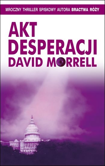 AKT DESPERACJI DAVID MORRELL