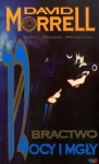 BRACTWO NOCY I MGŁY DAVID MORRELL
