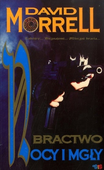 BRACTWO NOCY I MGŁY DAVID MORRELL