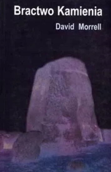 BRACTWO KAMIENIA DAVID MORRELL