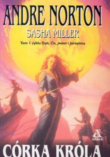 CÓRKA KRÓLA ANDRE NORTON SASHA MILLER